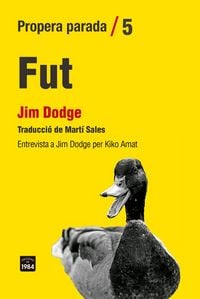 Produktbild: Fut : : entrevista a Jim Dodge per Kiko Amat