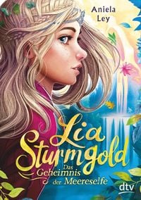 Produktbild: Lia Sturmgold - Das Geheimnis der Meereselfe