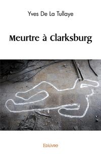 Produktbild: Meurtre a clarksburg