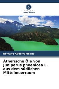 Produktbild: &Auml;therische &Ouml;le von Juniperus phoenicea L. aus dem s&uuml;dlichen Mittelmeerraum