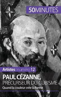 Produktbild: Paul C&eacute;zanne, pr&eacute;curseur du cubisme