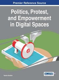 Produktbild: Politics, Protest, and Empowerment in Digital Spaces