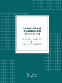 Produktbild: La duchesse d'Aiguillon (1726-1796)