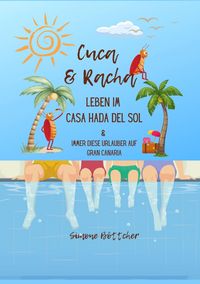Produktbild: Cuca & Racha Leben im Casa Hada del Sol, zwei Kakerlakenfreunde haben ihren Spa&szlig;, Cuca die Macho Kakerlake, Racha die neugierige Kakerlake