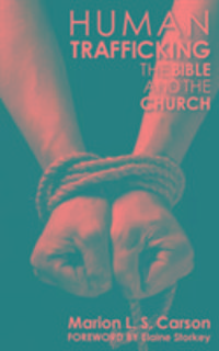 Produktbild: Carson, M: Human Trafficking, The Bible and the Church