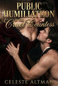 Produktbild: Public Humiliation By The Cruel Countess