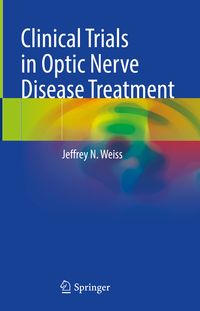 Produktbild: Clinical Trials in Optic Nerve Disease Treatment