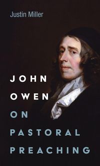 Produktbild: John Owen on Pastoral Preaching
