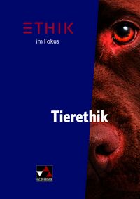 Produktbild: Einzelb&auml;nde Ethik/Philosophie / Ethik im Fokus &ndash; Tierethik