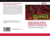 Produktbild: Implicaciones te&oacute;rico-epistemol&oacute;gicas de la categor&iacute;a competencia