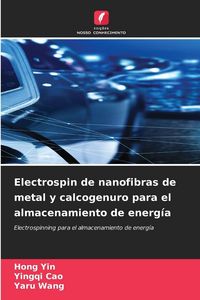 Produktbild: Electrospin de nanofibras de metal y calcogenuro para el almacenamiento de energ&iacute;a