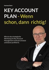 Produktbild: Key Account Plan - Wenn schon, dann richtig!