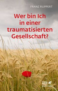 Produktbild: Wer bin ich in einer traumatisierten Gesellschaft?