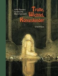 Produktbild: Trolle, Wichtel, K&ouml;nigskinder