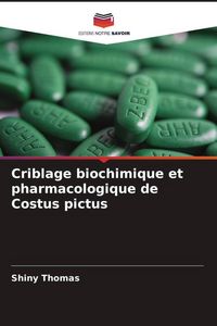 Produktbild: Criblage biochimique et pharmacologique de Costus pictus