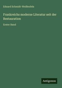 Produktbild: Frankreichs moderne Literatur seit der Restauration