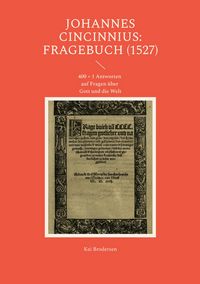 Produktbild: Johannes Cincinnius: Fragebuch (1527)