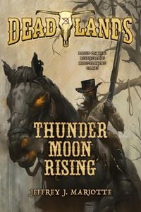 Produktbild: Deadlands: Thunder Moon Rising