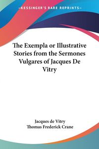 Produktbild: Vitry, J: Exempla or Illustrative Stories from the Sermones