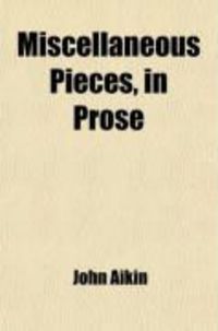 Produktbild: Miscellaneous Pieces, in Prose