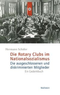 Produktbild: Die Rotary Clubs im Nationalsozialismus