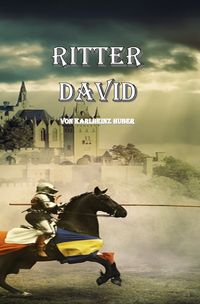Bild vom Artikel Ritter David vom Autor Karlheinz Huber