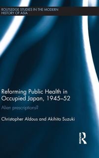 Produktbild: Reforming Public Health in Occupied Japan, 1945-52