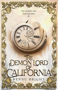 Produktbild: The Demon Lord of California (The Demon and the Phoenix, #1)
