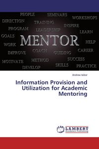 Produktbild: Information Provision and Utilization for Academic Mentoring