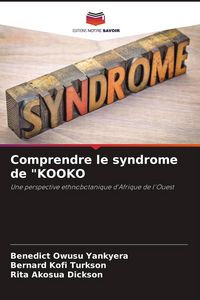 Produktbild: Comprendre le syndrome de "KOOKO