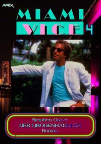 Produktbild: Miami Vice 4: der Drogenh&auml;ndler