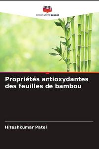 Produktbild: Propri&eacute;t&eacute;s antioxydantes des feuilles de bambou