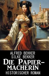 Produktbild: Die Papiermacherin: Historischer Roman