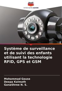 Produktbild: Syst&egrave;me de surveillance et de suivi des enfants utilisant la technologie RFID, GPS et GSM