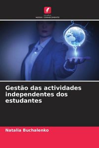 Produktbild: Gest&atilde;o das actividades independentes dos estudantes