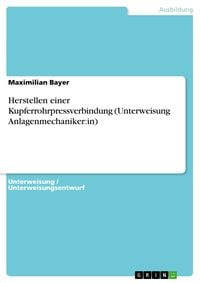Produktbild: Herstellen einer Kupferrohrpressverbindung (Unterweisung Anlagenmechaniker:in)