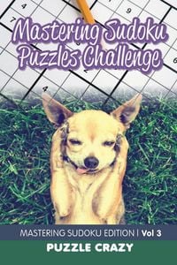 Produktbild: Mastering Sudoku Puzzles Challenge Vol 3