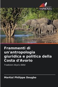 Produktbild: Frammenti di un'antropologia giuridica e politica della Costa d'Avorio