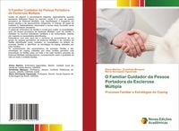 Produktbild: O Familiar Cuidador da Pessoa Portadora de Esclerose M&uacute;ltipla