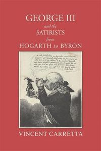 Produktbild: George III and the Satirists from Hogarth to Byron