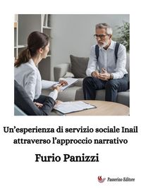 Produktbild: Un'esperienza di servizio sociale Inail attraverso l'approccio narrativo