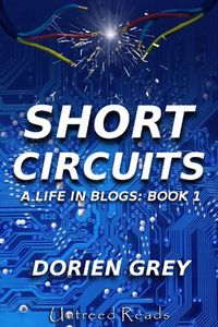Produktbild: Short Circuits: A Life in Blogs: Book 1