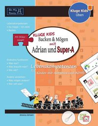 Produktbild: KLUGE KIDS Backen & m&ouml;gen mit Adrian und Super-A
