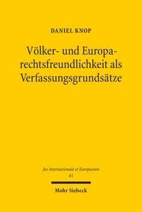 Produktbild: V&ouml;lker- und Europarechtsfreundlichkeit als Verfassungsgrunds&auml;tze