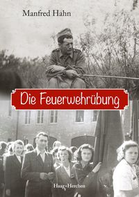 Produktbild: Die Feuerwehr&uuml;bung