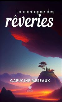 Produktbild: La montagne des r&ecirc;veries