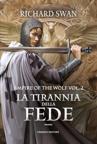 Produktbild: La tirannia della fede - Empire of the Wolf vol. 2