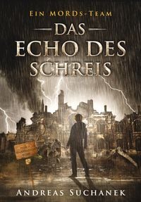 Bild vom Artikel Ein MORDs-Team - Band 12: Das Echo des Schreis (All-Age Krimi) vom Autor Andreas Suchanek