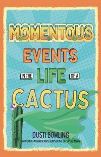 Produktbild: Momentous Events in the Life of a Cactus