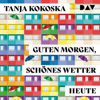 Produktbild: Guten Morgen, sch&ouml;nes Wetter heute